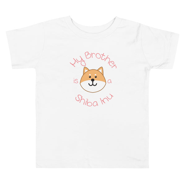 My Brother is a Shiba Inu / Light Red Shiba Toddler T-Shirt