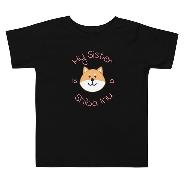 My Sister is a Shiba Inu / Light Red Shiba Toddler T-Shirt