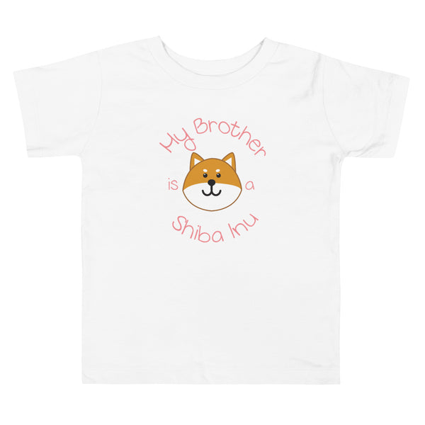 My Brother is a Shiba Inu / Red Shiba Toddler T-Shirt