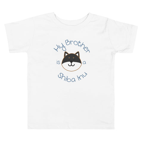My Brother is a Shiba Inu / Black and Tan Shiba Toddler T-Shirt (Boy Ver.)