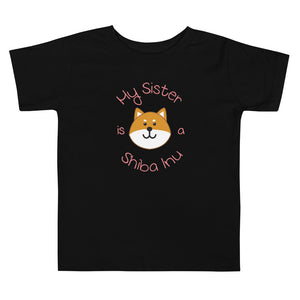 My Sister is a Shiba Inu / Red Shiba Toddler T-Shirt