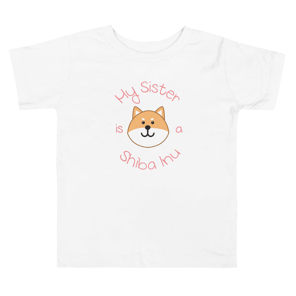 My Sister is a Shiba Inu / Light Red Shiba Toddler T-Shirt